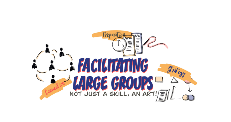 The art of large group facilitation